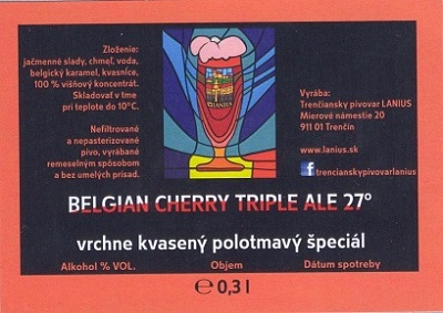Trenčín - Lanius  - Belgian Cherry Triple Ale 27° 2